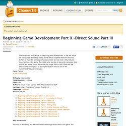 Beginning Game Development Part X –Direct Sound Part III