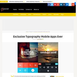 Exclusive Typography Mobile Apps Ever
