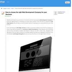 How to choose the right Web Development Company for your Business