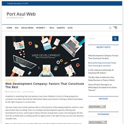 Web Development Company: Factors That Constitute The Best