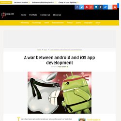 A war between android and iOS app development