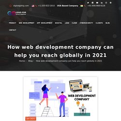 web development company can help you reach globally in 2021