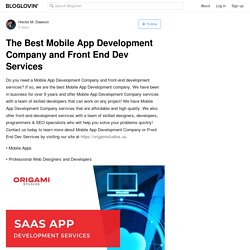 The Best Mobile App Development Company and Front End Dev Services
