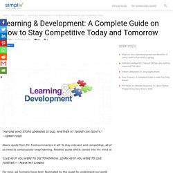 Learning & Development: A Complete Guide on How to Stay Competitive Today and Tomorrow - Simpliv Blog