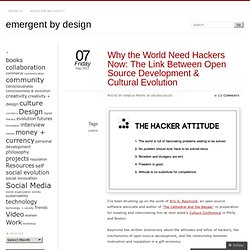 Why the World Need Hackers Now: The Link Between Open Source Development & Cultural Evolution