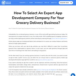 How To Select An Expert App Development Company For Your Grocery Delivery Business?