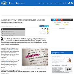 'Autism discovery' - brain imaging reveals language development differences
