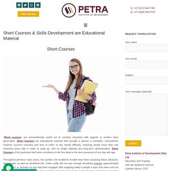 Short Courses & Skills Development are Educational Material