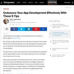 Outsource Your App Development Effectively With These 5 Tips