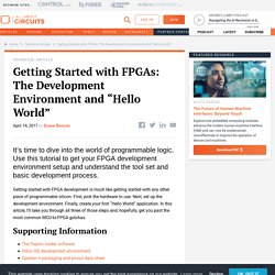 Getting Started with FPGAs: The Development Environment and “Hello World”