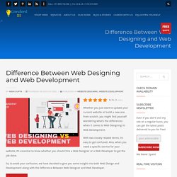 Web Designing Vs Web Development: Everything you Need to Know