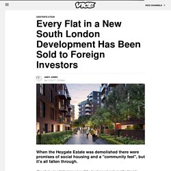 *****Heygate regeneration 100% sold to foreigners