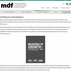 2019 Measures of Growth Report - Maine Development Foundation