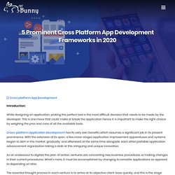 5 Prominent Cross Platform App Development Frameworks in 2020