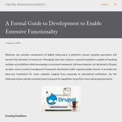 A Formal Guide to Development to Enable Extensive Functionality