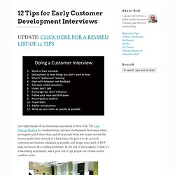 12 Tips for Early Customer Development Interviews