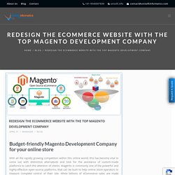 What to know before hiring Magento Development Company?