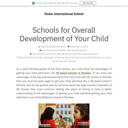 Schools for Overall Development of Your Child – Podar International School