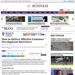 Michael B. Fishbein: How to Deliver Effective Customer Development Interviews