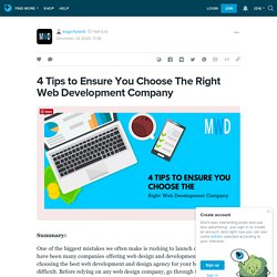 4 Tips to Ensure You Choose The Right Web Development Company: magnifyweb — LiveJournal