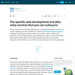 The specific web development and data entry services that you can outsource