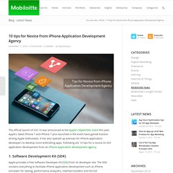 10 tips for Novice Developers from iPhone Development Agency - Mmobiloitte Blog