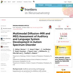 Multimodal Diffusion-MRI and MEG Assessment of Auditory and Language System Development in Autism Spectrum Disorder