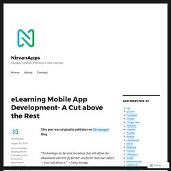 eLearning Mobile App Development- A Cut above the Rest – NirvanApps