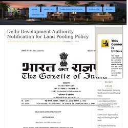 Delhi Development Authority Notification for Land Pooling Policy