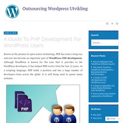 A Guide To PHP Development For WordPress Users