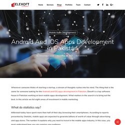 Android and IOS apps development in Pakistan