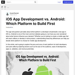 iOS App Development vs. Android: Which Platform to Build First - DEV Community