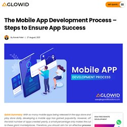 The Mobile App Development Process - Steps to Ensure App Success