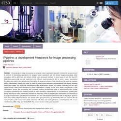 IPipeline: a development framework for image processing pipelines