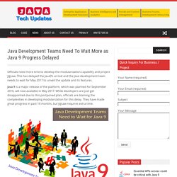 Java Development Teams Need To Wait More as Java 9 Progress Delayed