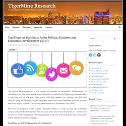 Top Blogs on Southeast Asian Politics, Business and Economic Development (2013)