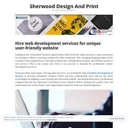 Hire web development services for unique user-friendly website