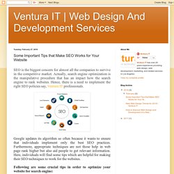 Web Design And Development Services: Some Important Tips that Make SEO Works for Your Website