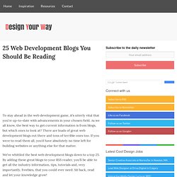 25 Web Development Blogs You Should Be Reading