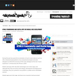 HTML5 Frameworks and Useful Apps for Mobile Web Development