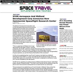 XCOR Aerospace And Midland Development Corp Announce New Commercial Spaceflight Research Center