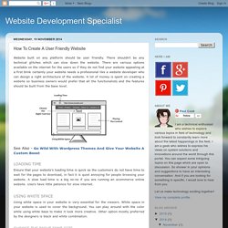 Website Development Specialist: How To Create A User Friendly Website