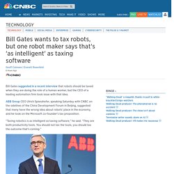 China Development Forum: Bill Gates wants to tax robots, but ABB Group CEO Ulrich Spiesshofer says otherwise