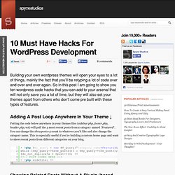 10 Must Have Hacks For WordPress Development
