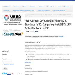 Free Webinar, Development, Accuracy & Standards in 3D: Comparing the USIBD's LOA & the BIM Forum's LOD