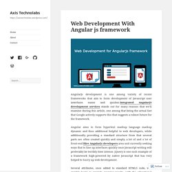 Web Development With Angular js framework – Axis Technolabs