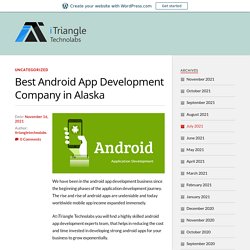 Best Android App Development Company in Alaska – iTriangle Technolabs