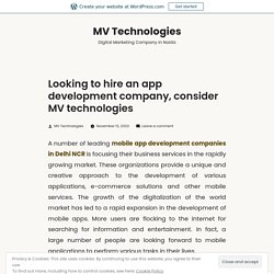 Looking to hire an app development company, consider MV technologies – MV Technologies