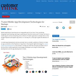 7 Latest Mobile App Development Technologies for Startups