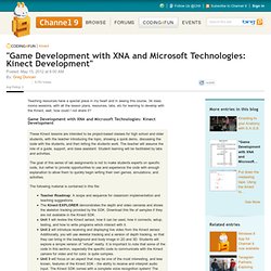 "Game Development with XNA and Microsoft Technologies: Kinect Development"